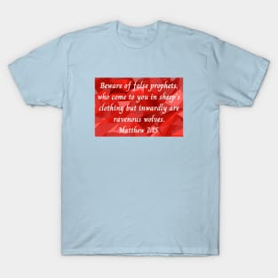 Bible Verse Matthew 7:15 T-Shirt